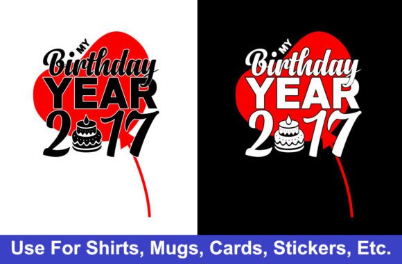 2017 Typography Birthday Tshirt Design
