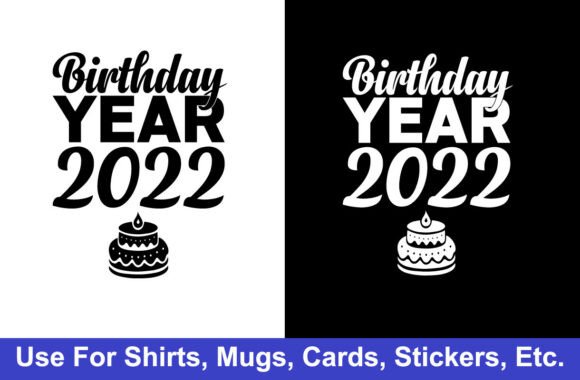 2022 Birthday Tshirt Design: A Graphic Asset for Playful Branding