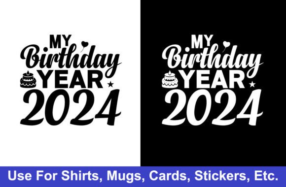 2024 Birthday T-shirt Design Graphics