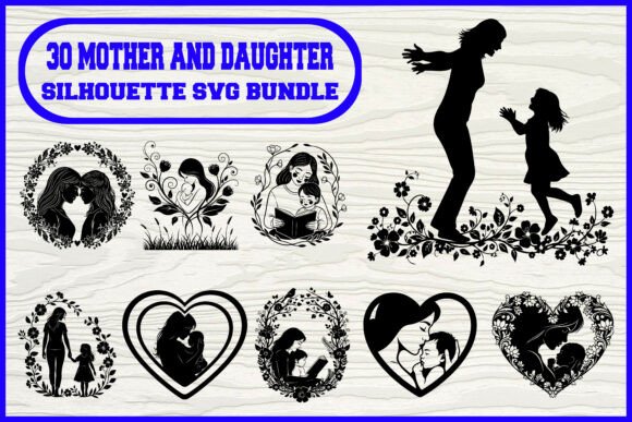 30 Mother and Daughter Silhouette SVG for Graphic Designers