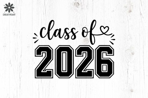 Class of 2026 Svg: A Graphic Asset for Modern Designers