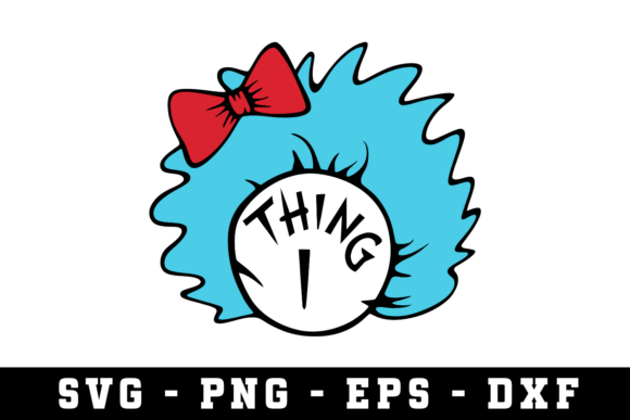 Thing 1 Svg Svg Cut File Review